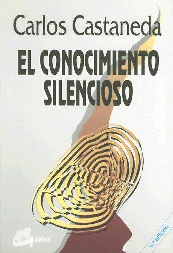 El conocimiento silencioso de Carlos Castaneda, portada del libro