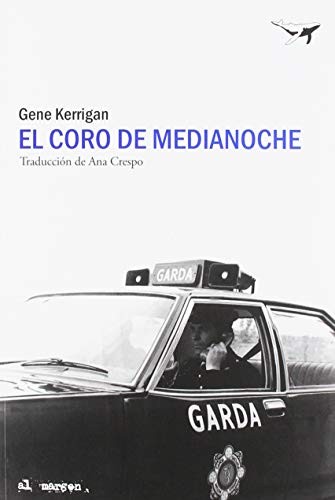 El coro de medianoche de Gene Kerrigan, portada del libro