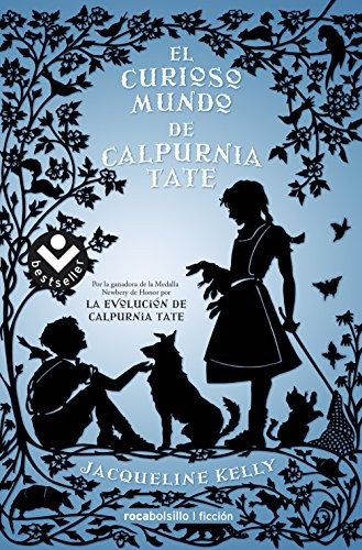 El curioso mundo de Calpurnia Tate de Jacqueline Kelly, portada del libro