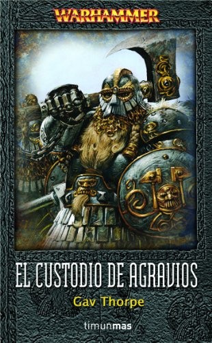 El Custodio de Agravios de Gav Thorpe, portada del libro