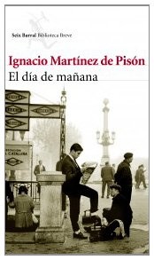 El día de mañana - Ignacio Martínez de Pisón