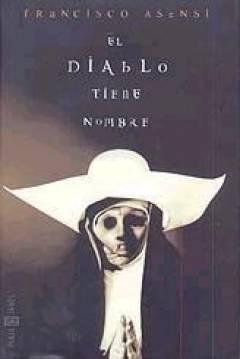 El diablo tiene nombre de Francisco Asensi, portada del libro