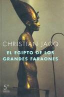 El Egipto de los grandes faraones de Christian Jacq, portada del libro