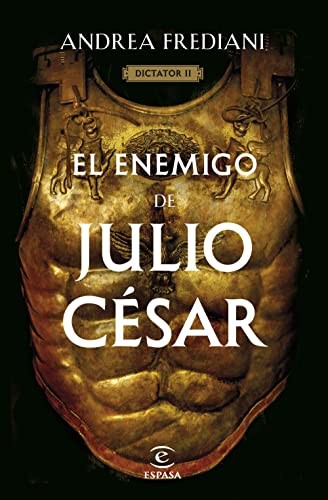 El enemigo de Julio César de Andrea Frediani, portada del libro