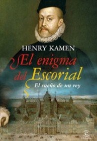 El enigma del Escorial de Henry Kamen, portada del libro