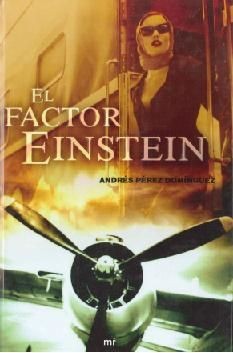 El factor Einstein - Andrés Pérez Domínguez