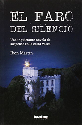 El faro del silencio de Ibon Martín, portada del libro