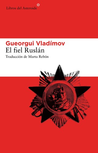 El fiel Ruslán de Gueorgui Vladímov, portada del libro