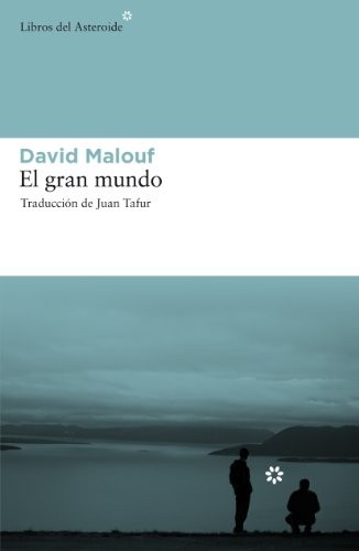 El gran mundo de David Malouf, portada del libro