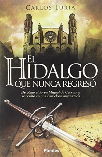 El hidalgo que nunca regresó de Carlos Luria, portada del libro