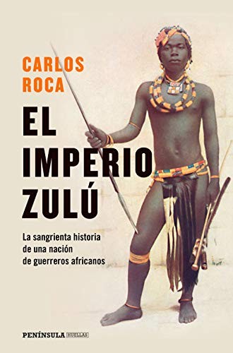 El imperio zulú de Carlos Roca, portada del libro