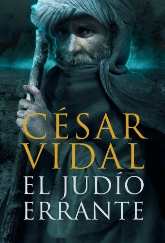 El Judío Errante de César Vidal, portada del libro