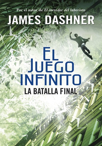 El juego infinito. La batalla final de James Dashner, portada del libro
