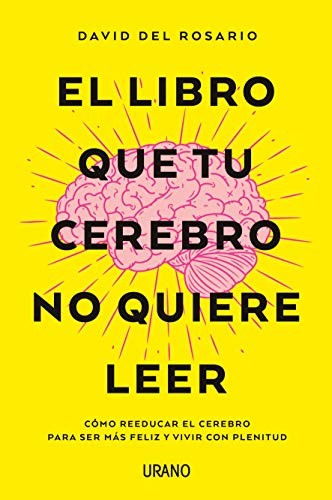 El libro que tu cerebro no quiere leer de David del Rosario, portada del libro