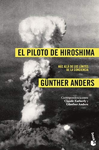 El piloto de Hiroshima de Günther Anders, portada del libro