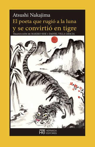 El poeta que rugió a la luna y se convirtió en tigre de Atsushi Nakajima, portada del libro