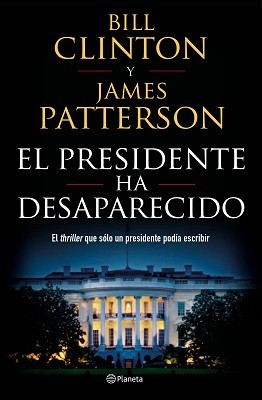 El presidente ha desaparecido de Bill Clinton, portada del libro