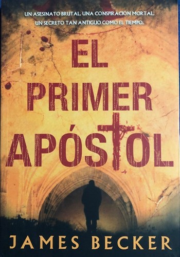 El primer apóstol de James Becker, portada del libro