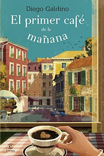 El primer café de la mañana de Diego Galdino, portada del libro