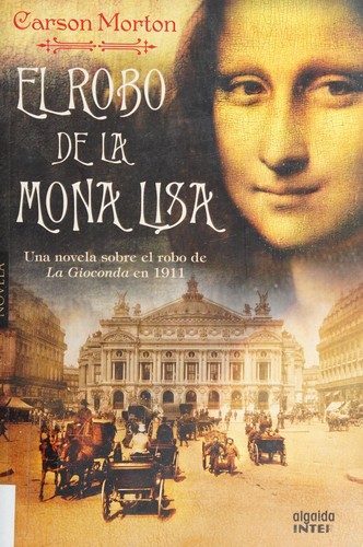 El robo de la Mona Lisa de Carson Morton, portada del libro