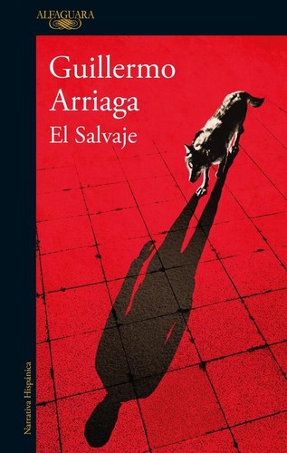 El Salvaje de Guillermo Arriaga, portada del libro