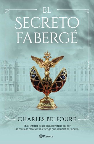 El secreto Fabergé de Charles Belfoure, portada del libro