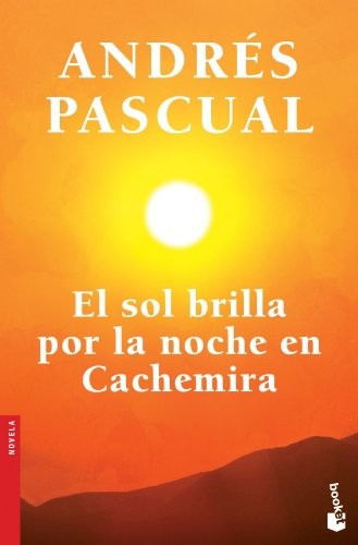 El sol brilla por la noche en Cachemira de Andrés Pascual, portada del libro