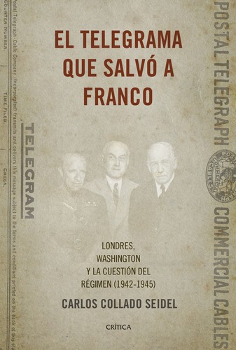 El telegrama que salvó a Franco de Carlos Collado Seidel, portada del libro