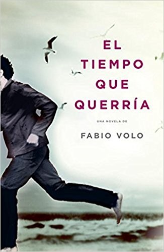 El tiempo que querría de Fabio Volo, portada del libro