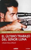 El último trabajo del señor Luna - César Mallorquí