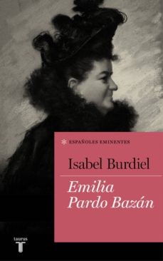 Emilia Pardo Bazán de Isabel Burdiel, portada del libro