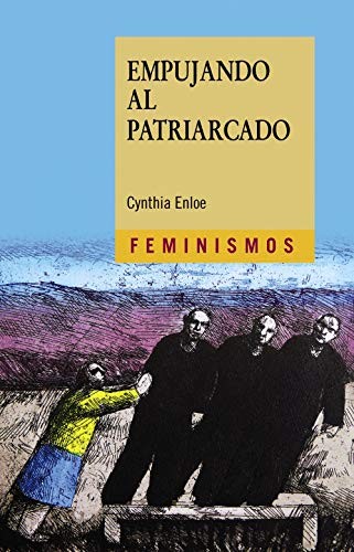 Empujando al patriarcado de Cynthia Enloe, portada del libro