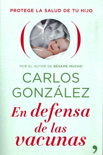 En defensa de las vacunas de Carlos González, portada del libro