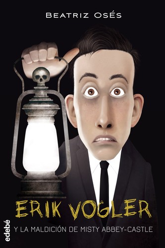Erik Vogler y la maldición de Misty Abbey-Castle de Beatriz Osés, portada del libro