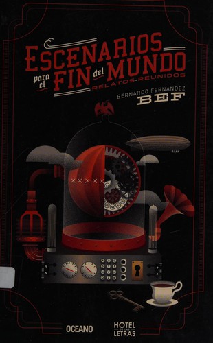 Escenarios para el fin del mundo de Bernardo Fernández, portada del libro