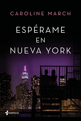Espérame en Nueva York de Caroline March, portada del libro