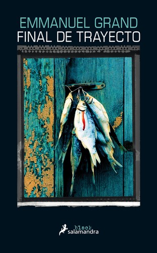Final de trayecto de Emmanuel Grand, portada del libro