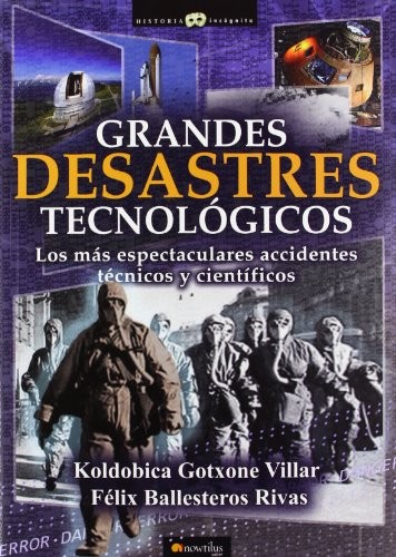 Grandes desastres tecnológicos de Koldobica Gotxone Villar, portada del libro