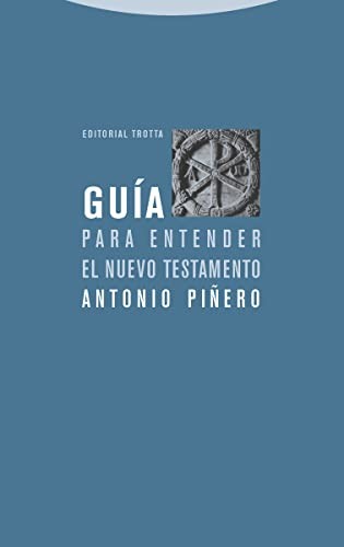 Guía para entender el Nuevo Testamento de Antonio Piñero Sáenz, portada del libro