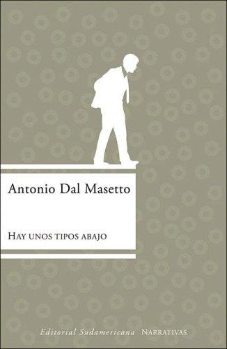 Hay unos tipos abajo de Antonio Dal Masetto, portada del libro