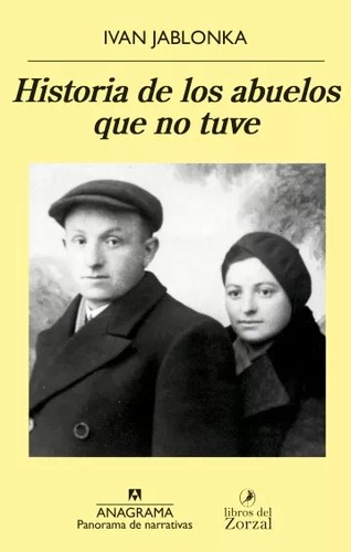 Historia de los abuelos que no tuve de Ivan Jablonka, portada del libro