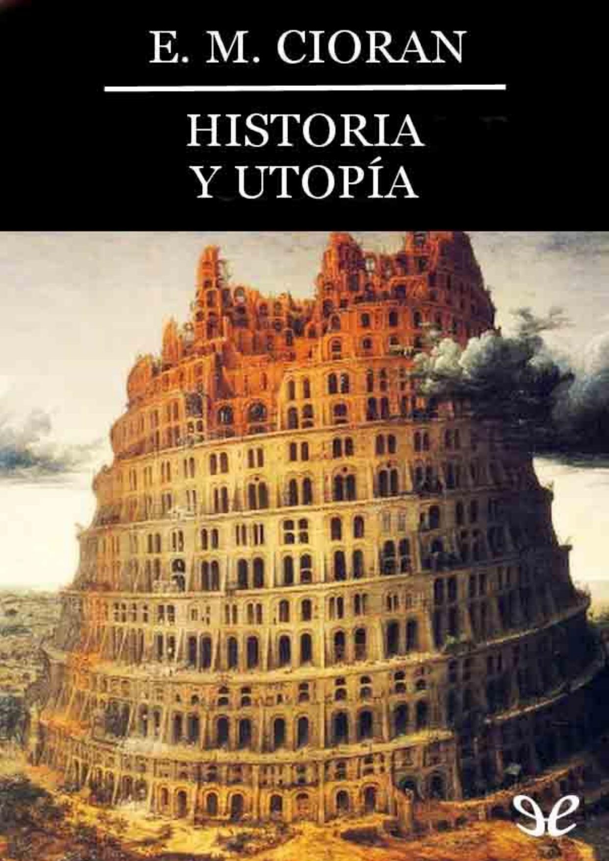 Historia y utopia de E M Cioran, portada del libro