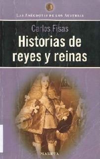 Historias de Reyes y Reinas de Carlos Fisas, portada del libro