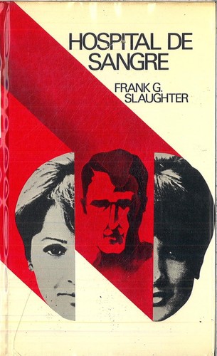 Hospital de sangre de Frank G. Slaughter, portada del libro