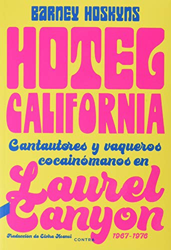 Hotel California de Barney Hoskyns, portada del libro