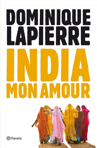 India mon amour de Dominique Lapierre, portada del libro