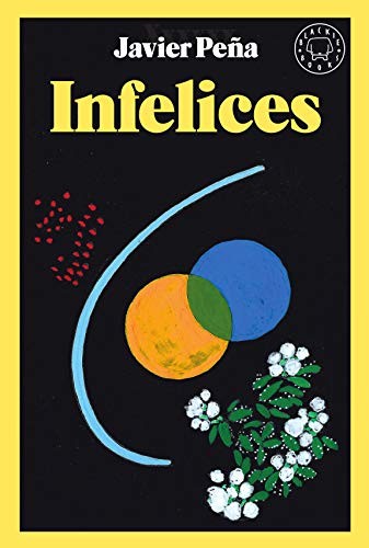 Infelices de Javier Peña, portada del libro
