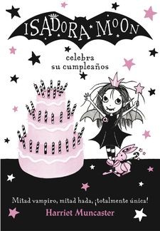 Isadora Moon celebra su cumpleaños de Harriet Muncaster, portada del libro
