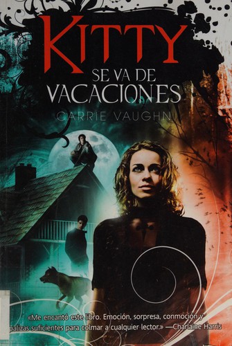 Kitty se va de vacaciones de Carrie Vaughn, portada del libro