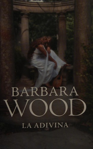 La adivina de Barbara Wood, portada del libro